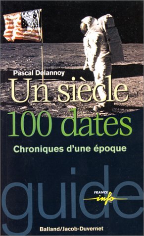 9782715812383: Un sicle, 100 dates