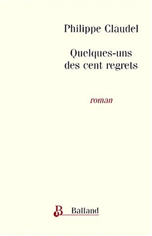 Stock image for Quelques-uns des cent regrets for sale by medimops