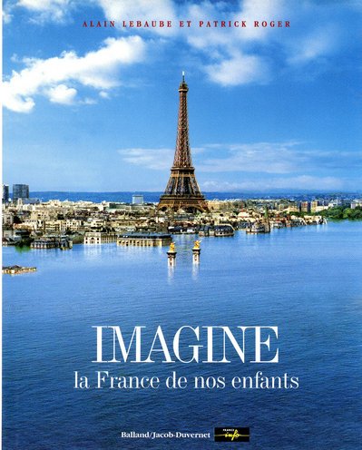 Beispielbild fr Imagine la France de nos enfants zum Verkauf von Ammareal