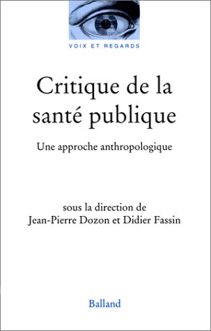 Stock image for Critique de la sant publique : Une approche anthropologique for sale by Ammareal