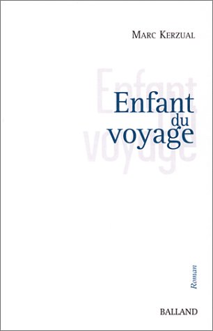 Stock image for Enfant du voyage for sale by Wonder Book