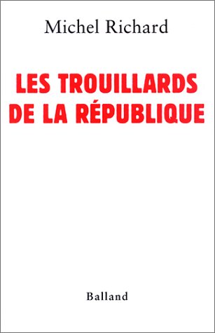 Stock image for Les Trouillards de la Rpublique for sale by Librairie Th  la page