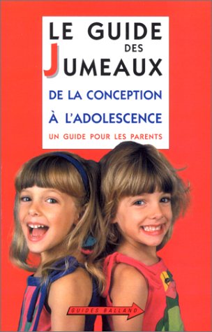 Beispielbild fr Le Guide des jumeaux : De la conception  l'adolescence Billot, R gine zum Verkauf von LIVREAUTRESORSAS