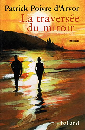 Stock image for La Traverse du miroir for sale by Mli-Mlo et les Editions LCDA