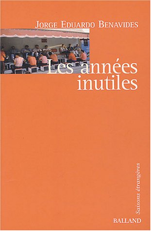 Stock image for Les Annes inutiles for sale by Ammareal