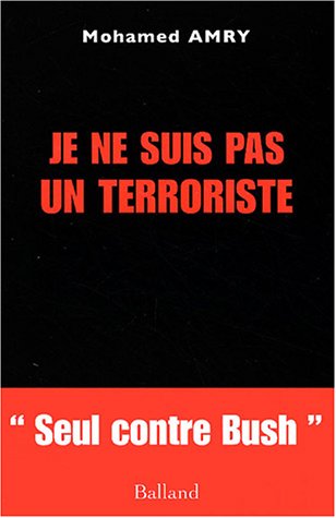 Stock image for Je ne suis pas un terroriste for sale by A TOUT LIVRE