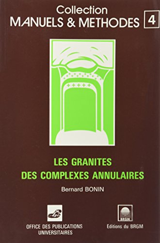 Granites complexes annulaires (French Edition) (9782715905108) by B. Bonin