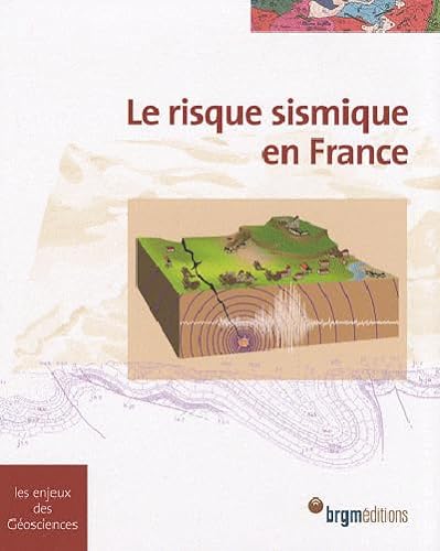 Beispielbild fr Le risque sismique en France zum Verkauf von medimops