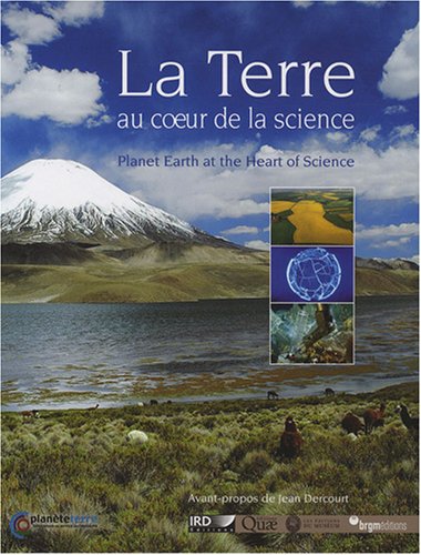 Imagen de archivo de La Terre au coeur de la science : Edition bilingue franais-anglais a la venta por Librairie Th  la page