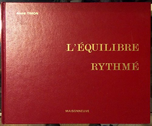 9782716000758: L'équilibre rythmé: La tradition chinoise au service de la bio-énergétique humaine (French Edition)