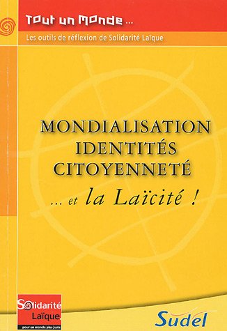 9782716202565: Mondialisation Identits, Citoyennet,,, et la Lacit