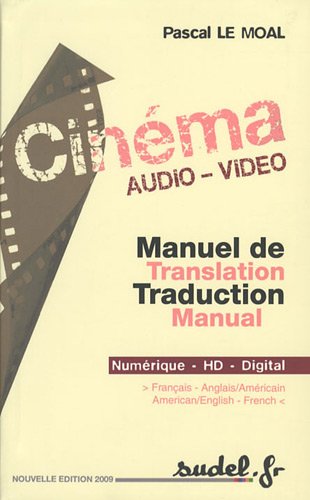 9782716202787: Cinma Audio Vido Manuel de traduction lexical et thmatique: Numrique HD Digital Franais- Anglais- Amricain