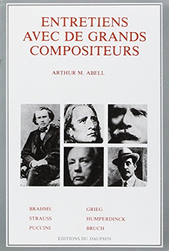 Entretiens avec de grands compositeurs (9782716310260) by ABELL ARTHUR M