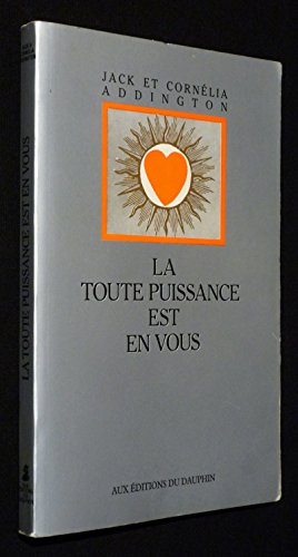 Beispielbild fr La Toute Puissance Est En Vous zum Verkauf von RECYCLIVRE