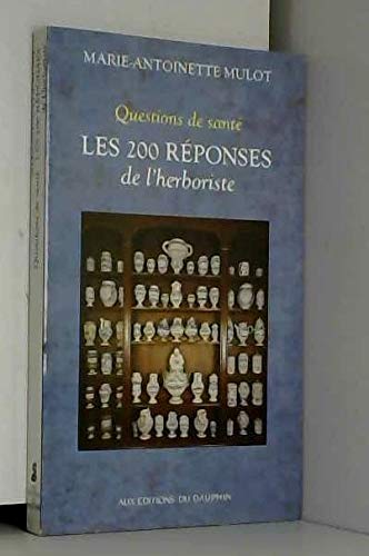 LES 200 REPONSES DE L'HERBORISTE