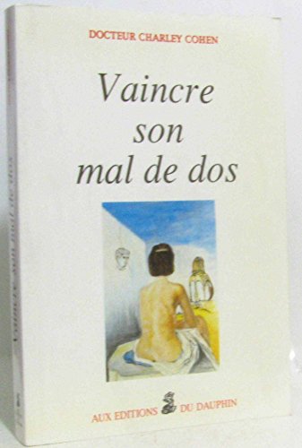 Stock image for Vaincre son mal de dos for sale by Ammareal