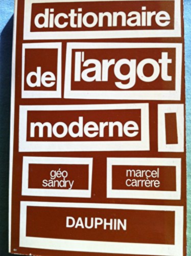 9782716310734: Dictionnaire de l'argot moderne