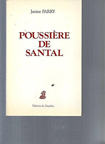 Stock image for POUSSIERE DE SANTAL for sale by Librairie rpgraphic