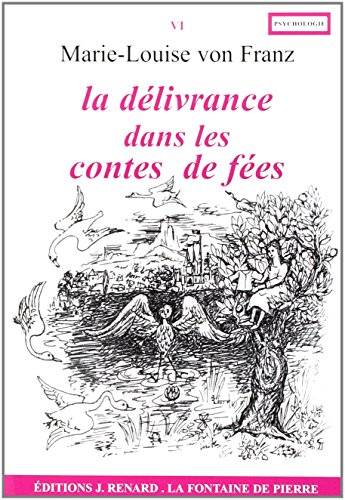 9782716311373: Marie-Louise von Franz Tome 6: La dlivrance dans les contes de fes