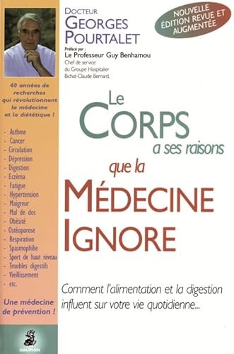 Beispielbild fr Le corps a ses raisons que la mdecine ignore. Edition 2001 zum Verkauf von Ammareal