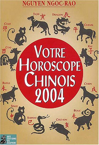 Stock image for Votre horoscope chinois 2004 for sale by medimops