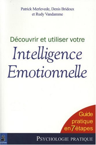 Stock image for Dcouvrir et utiliser votre intelligence motionnelle for sale by Ammareal