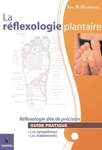 Beispielbild fr La rflexologie plantaire rflexologie dite de prcision: guide pratique zum Verkauf von Ammareal