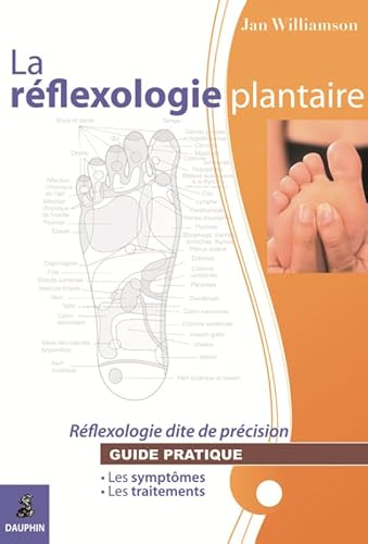 9782716312745: La rflexologie plantaire rflexologie dite de prcision: guide pratique