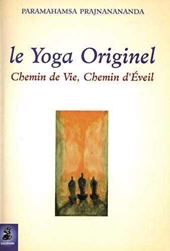 Beispielbild fr Le yoga originel zum Verkauf von Gallix