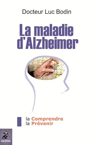 9782716313391: La maladie d'Alzheimer: La comprendre et La prvenir