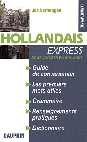 9782716313490: Hollandais Express (Pays-Bas): pour voyager en Hollande guide de conversation, les premiers mots utiles, notions de grammaire, culture et civilisation, renseignements pratiques: 0000