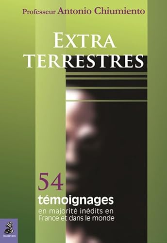 9782716313568: Extra-terrestres: 54 tmoignages