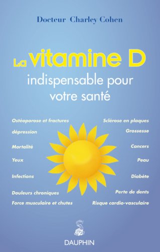 Beispielbild fr La vitamine D : Les bienfaits de la vitamine du soleil sur notre sant zum Verkauf von medimops