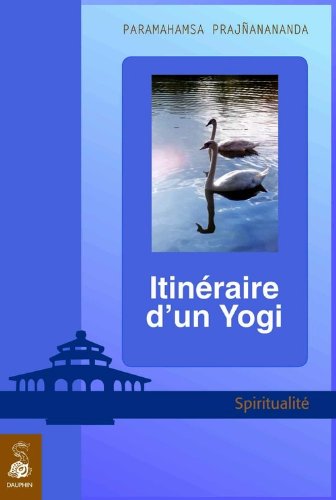 9782716314275: Itinraire d'un Yogi: spiritualit