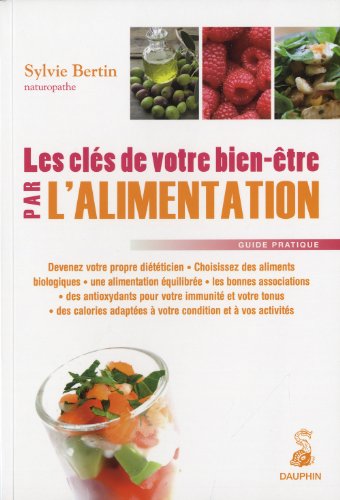 Stock image for Les cls de votre bien-tre par l'alimentation for sale by Ammareal