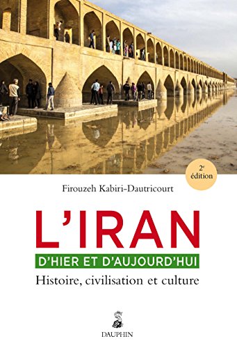 9782716315692: L'Iran d'hier et d'aujourd'hui: HISTOIRE, CIVILISATION ET CULTURE