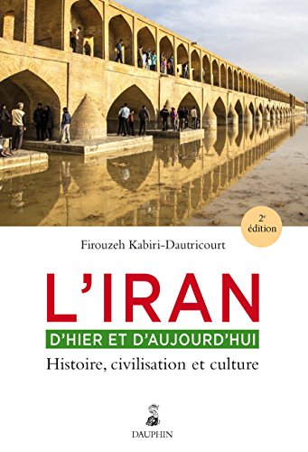 9782716315692: L'IRAN D'HIER ET D'AUJOURD'HUI: HISTOIRE, CIVILISATION ET CULTURE