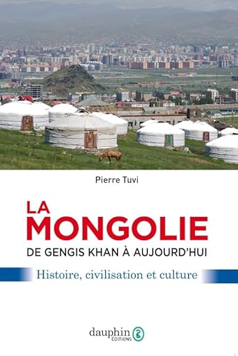 9782716316873: La Mongolie de Gengis khan  aujourd'hui: Affaires - usages - mentalits