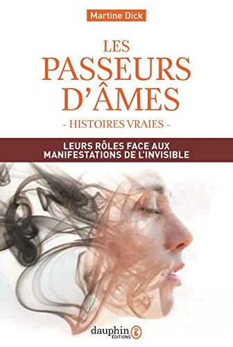 Stock image for Les passeurs d'mes: Leurs rles face aux manifestations de l'invisible for sale by medimops