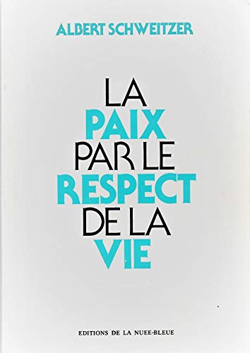 Imagen de archivo de La paix par le respect de la vie a la venta por deric