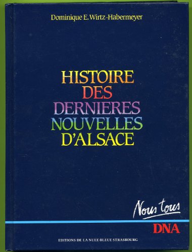 HISTOIRE DES DERNIERES NOUVELLES D ALSACE