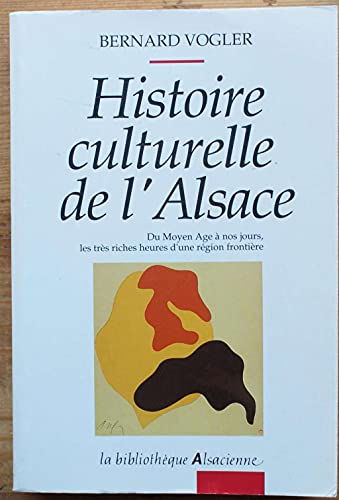 Stock image for Histoire culturelle de l'Alsace for sale by medimops