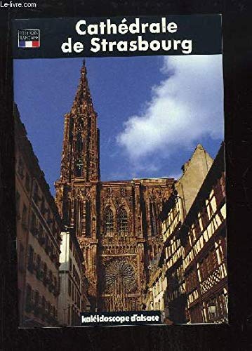 La Cathédrale de Strasbourg. - STAUB Alain