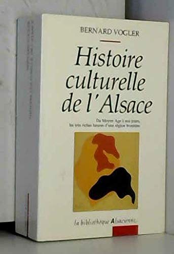 Stock image for Histoire culturelle de l'Alsace for sale by Chapitre.com : livres et presse ancienne