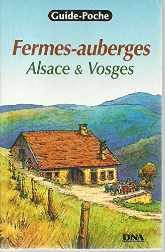 Imagen de archivo de Fermes-auberges : Alsace et Vosges a la venta por Ammareal