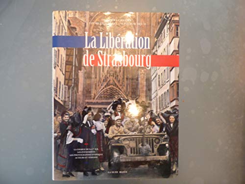 Stock image for La Libration De Strasbourg for sale by RECYCLIVRE