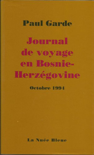Stock image for Journal voyage en bosnie - Herzegovine Octobre 1994 for sale by medimops