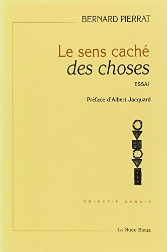 Beispielbild fr Le sens cach des choses zum Verkauf von A TOUT LIVRE