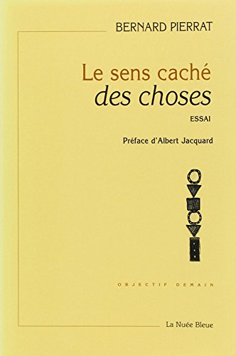 Stock image for Le sens cach des choses for sale by A TOUT LIVRE