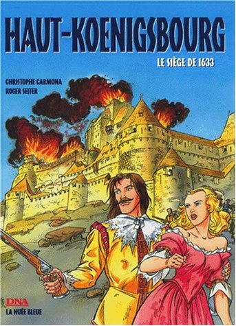 Beispielbild fr Haut Koenigsbourg : Le Sige De 1633 zum Verkauf von RECYCLIVRE